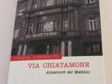 “Via Chiatamone”: il libro di Buononato sulla Napoli degli ultimi 56 anni, vissuta e raccontata dalla storica redazione de “Il Mattino”. Non mancano i riferimenti sportivi…