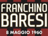 “Franco Baresi: ieri, oggi e per sempre…MILAN”: Il ricordo del rossonero doc Gianfilippo Riontino